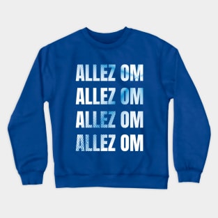 Allez OM Crewneck Sweatshirt